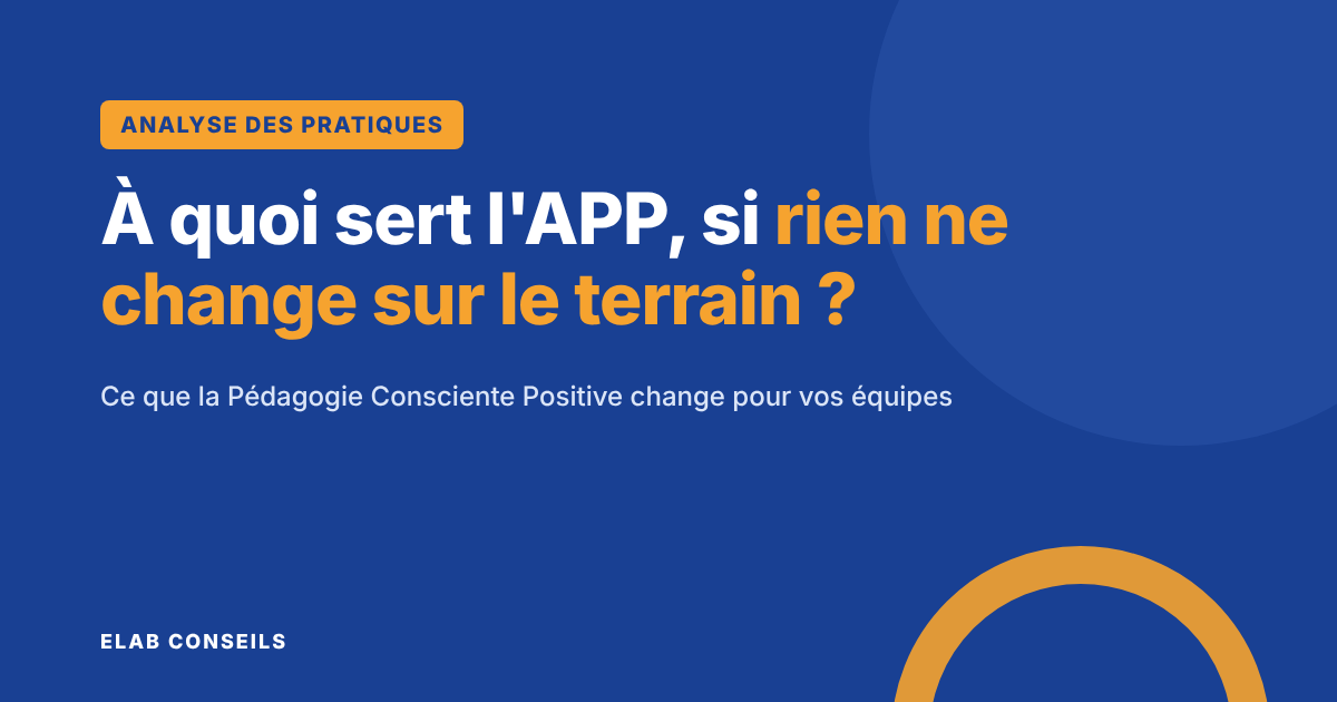 À quoi sert l&rsquo;analyse des pratiques professionnelles, si rien ne change sur le terrain ?